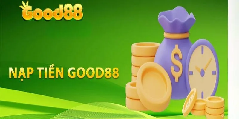 Nạp tiền Good88