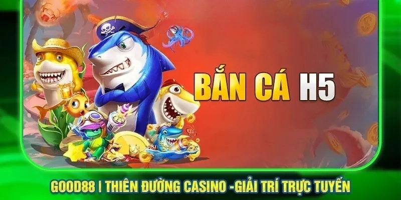 Giới thiệu đến người chơi sảnh bắn cá H5